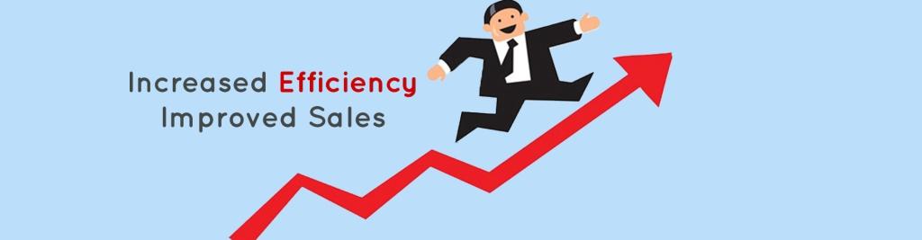 Increased Efficiency, Improved Sales Performance